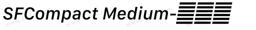 SFCompact Medium字体转换 SFCompact Medium字体转换